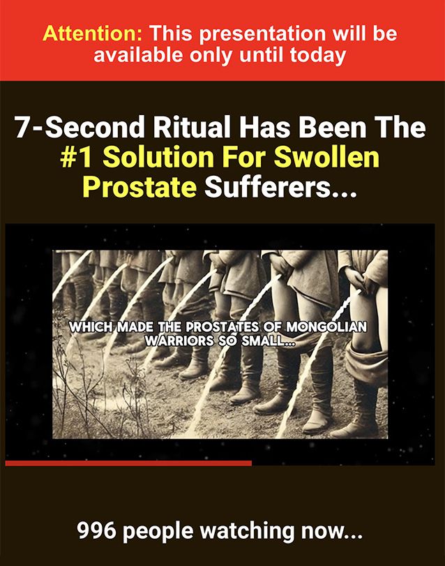 seven second ritual has been the number one solution for swollen prostate sufferers