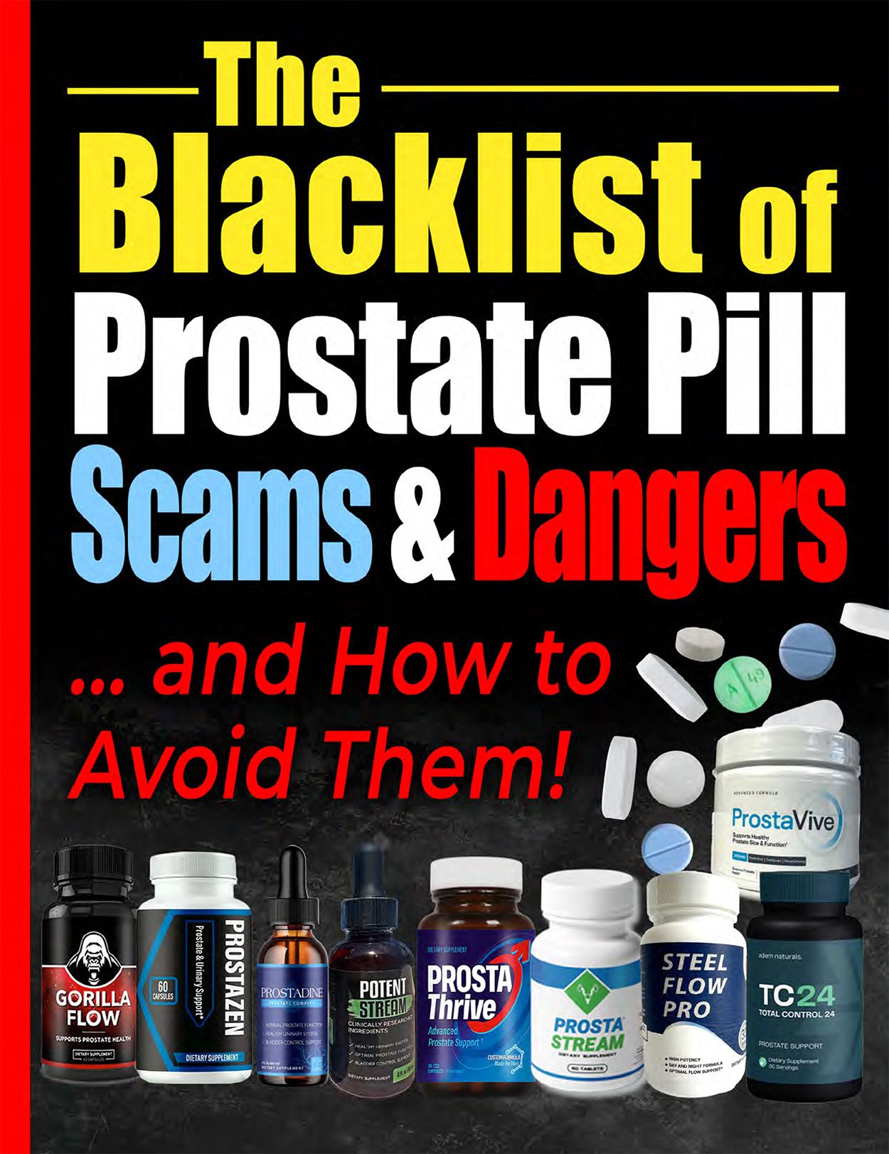  The Black List of Prostate Pill Frauds and Dangers